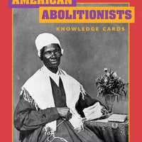 American Abolitionist Knowledge Card