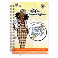 Be Your Own Insp-HER-ation 2022 Weekly Inspirational Planner
