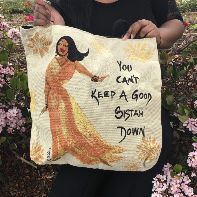 You Can't Keep A Good Sista Down Tote